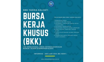 Bursa Kerja Khusus (BKK) SMK Yadika Kalijati